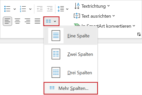 Bildschirmfoto: In der Funktionsgruppe 'Absatz' ist das Menü der Schaltfläche 'Spalten hinzufügen und entfernen' ausgeklappt. Es gibt die Menüoptionen: 'Eine Spalte', 'Zwei Spalten', 'Drei Spalten' und 'Mehr Spalten'. Die Option 'Mehr Spalten' ist hervorgehoben.