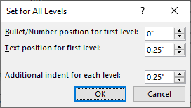 The Set for All Levels dialog, where you can specify properties for the levels in your new list.