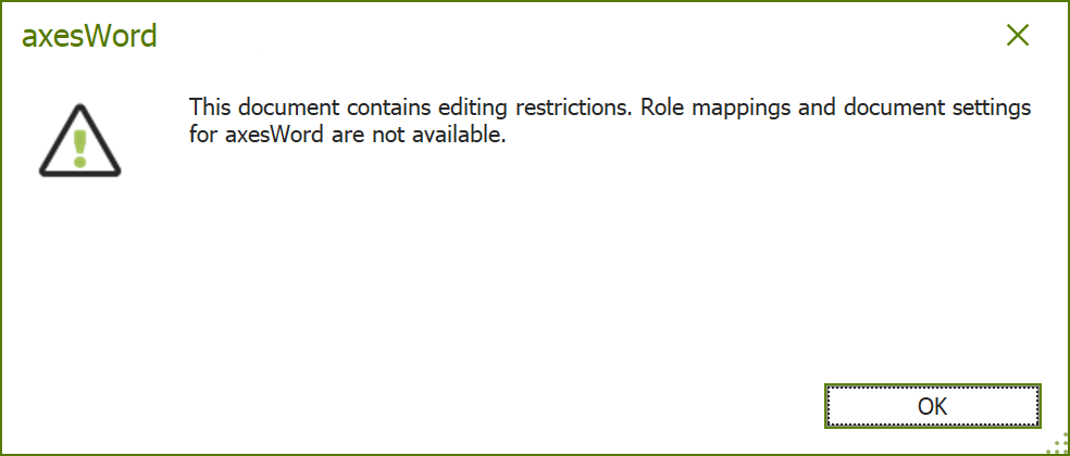 Dialogue box that says that document contains editing restrictions and that role mappings and document settings for axesWord are not available