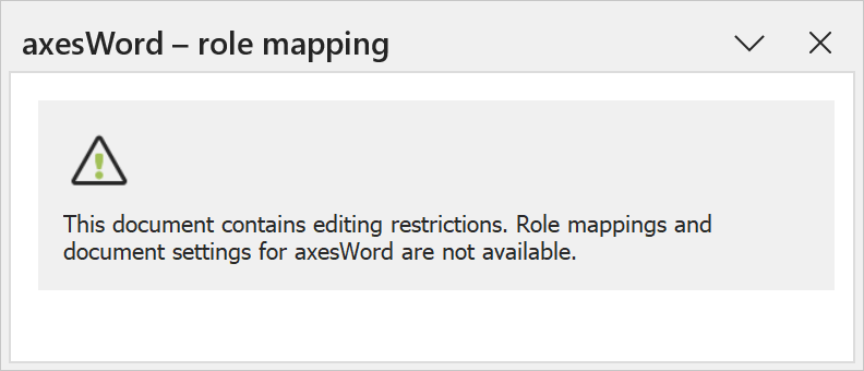 Role mapping pane that says that document contains editing restrictions and that role mappings and document settings for axesWord are not available