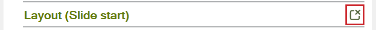 Screenshot: To the right of the ‘Layout (Slide start)’ layer, a button is highlighted with a rectangle and a small X.