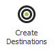 Button: Create Destinations