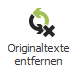 Schaltfläche: Originaltexte entfernen